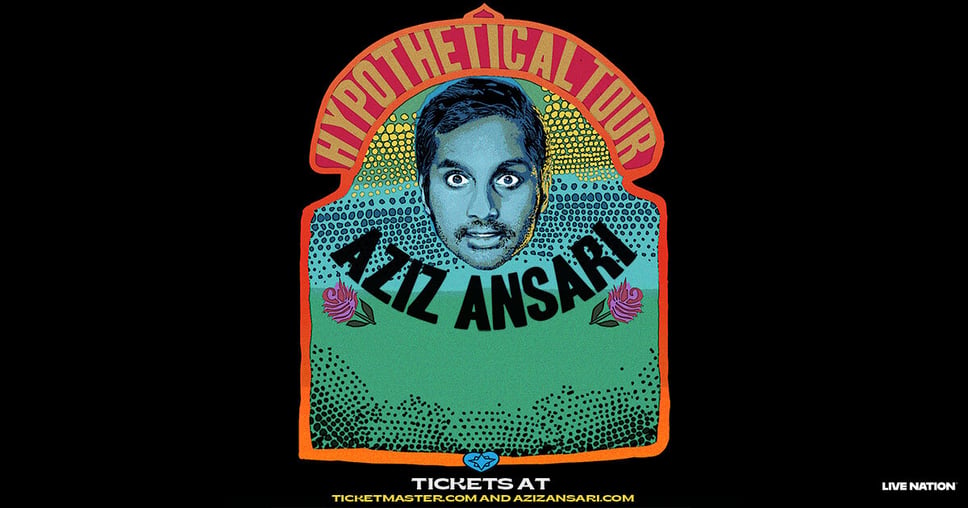Hypothetical Tour poster art for Aziz Ansari, listing tickets at Ticketmaster.com and AzizAnsari.com.