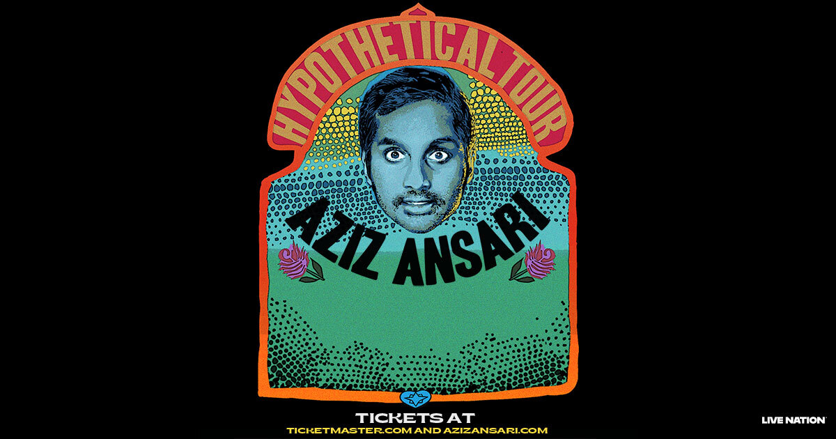Hypothetical Tour poster art for Aziz Ansari, listing tickets at Ticketmaster.com and AzizAnsari.com.