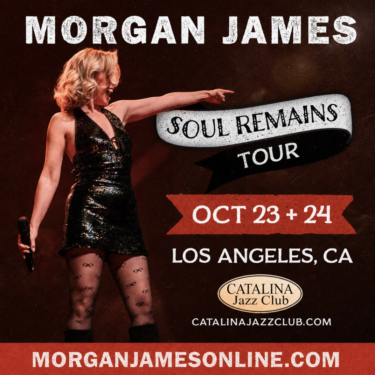 Broadway Soul & Jazz Vocalist MORGAN JAMES "Soul Remains", CATALINA JAZZ CLUB, October 23, 24